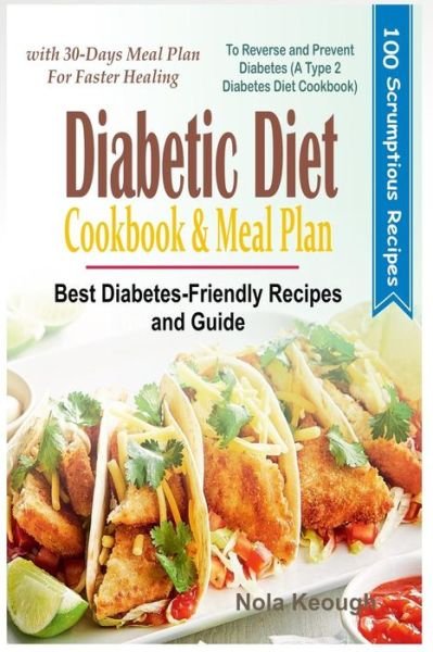 Cover for Nola Keough · Diabetic Diet Cookbook and Meal Plan (Paperback Book) (2018)