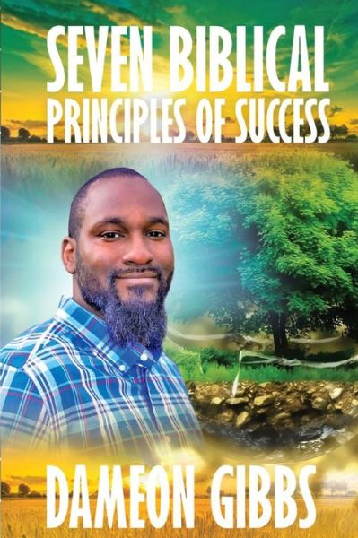 Cover for Dameon Gibbs · Seven Biblical Principles of Success (Pocketbok) (2019)