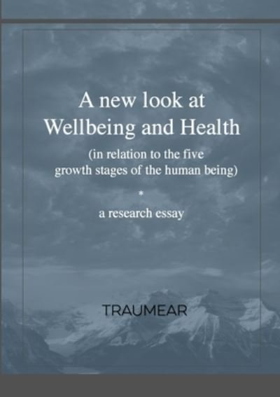 Cover for Traumear · A New Look at Wellbeing and Health (Paperback Book) (2021)