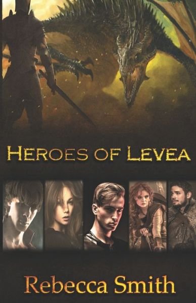 Cover for Rebecca Smith · Heroes of Levea (Paperback Book) (2019)