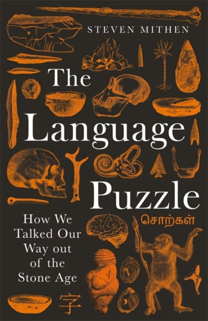 Steven Mithen · The Language Puzzle: How We Talked Our Way Out of the Stone Age (Paperback Book) [Main edition] (2025)