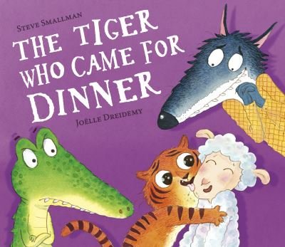 The Tiger Who Came for Dinner - The Lamb Who Came For Dinner - Steve Smallman - Libros - Little Tiger Press Group - 9781801041607 - 3 de marzo de 2022