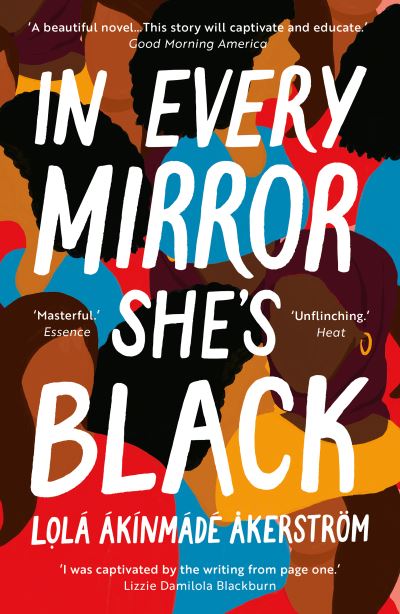 Cover for Lola Akinmade Akerstrom · In Every Mirror She's Black (Paperback Book) (2022)