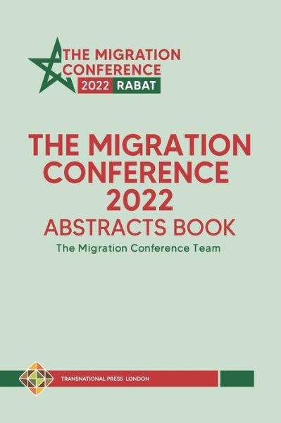 Cover for The Migration Conference Team · The Migration Conference 2022 Abstracts Book (Paperback Book) (2022)