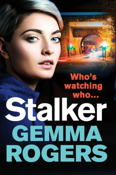 Cover for Gemma Rogers · Stalker: A gripping edge-of-your-seat revenge thriller (Pocketbok) [Large type / large print edition] (2021)