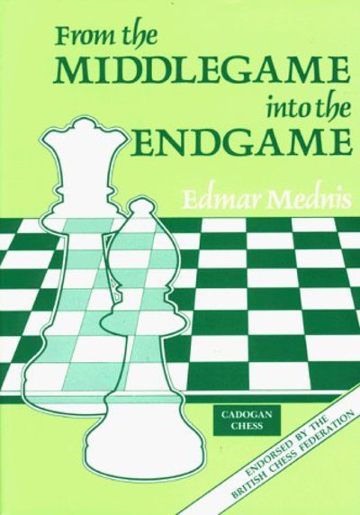 Cover for Edmar Mednis · From the Middlegame into the Endgame (Pocketbok) [New edition] (2000)