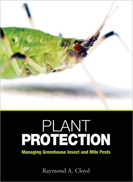 Cover for Raymond A. Cloyd · Plant Protection: Managing Greenhouse Insect and Mite Pests (Hardcover Book) (2008)