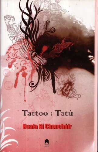 Cover for Nuala Ni Chonchuir · Tattoo : Tatu (Hardcover bog) [Irish, Bilingual edition] (2009)