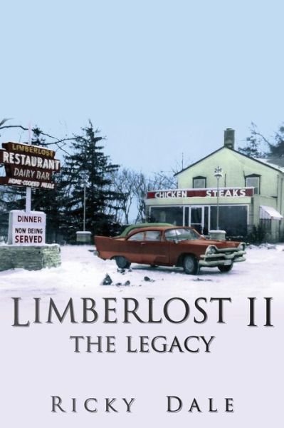 Limberlost II the Legacy - Ricky Dale - Libros - Book Printing UK - 9781908128607 - 13 de enero de 2015