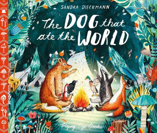 Cover for Sandra Dieckmann · The Dog that Ate the World (Gebundenes Buch) (2018)