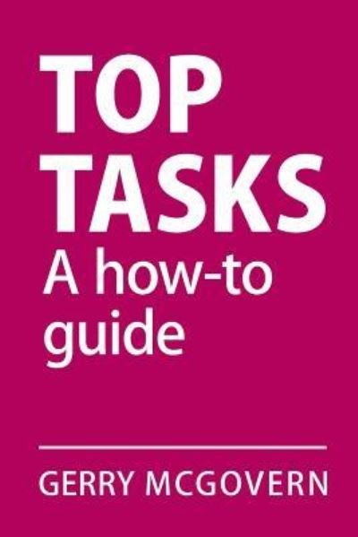 Cover for Gerry McGovern · Top Tasks: A How-to Guide (Paperback Book) (2018)