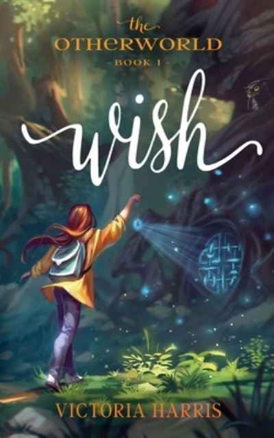 Victoria Harris · Wish (Paperback Book) (2021)