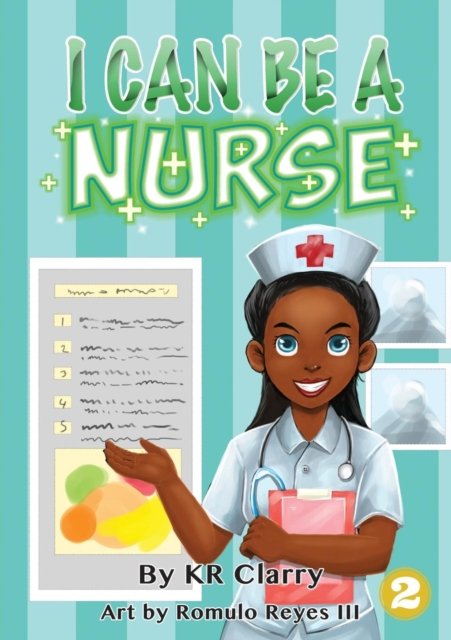 Cover for Kr Clarry · I Can Be A Nurse (Paperback Bog) (2019)
