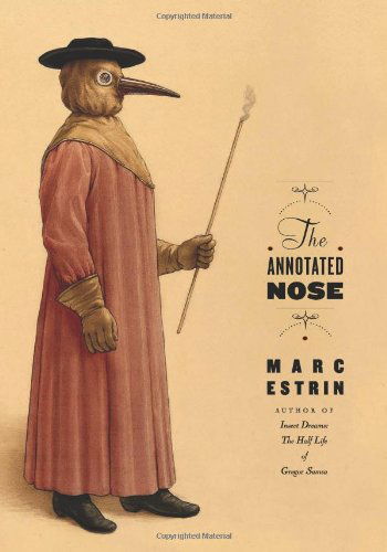 Cover for Marc Estrin · The Annotated Nose (Paperback Book) [First Trade Paper edition] (2011)