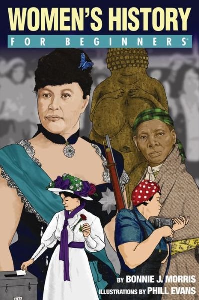 Cover for Morris, Bonnie J. (Bonnie J. Morris) · Women'S History for Beginners - For Beginners (Paperback Book) (2012)