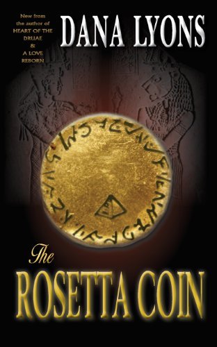 The Rosetta Coin - Dana Lyons - Kirjat - Black Lyon Publishing - 9781934912607 - sunnuntai 1. joulukuuta 2013