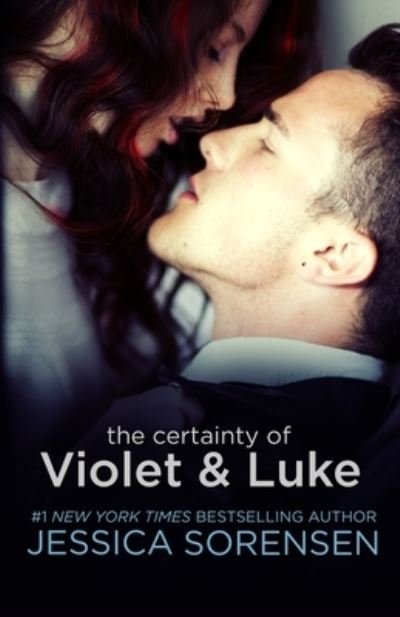 Cover for Jessica Sorensen · The Certainty of Violet &amp; Luke (Paperback Book) (2020)