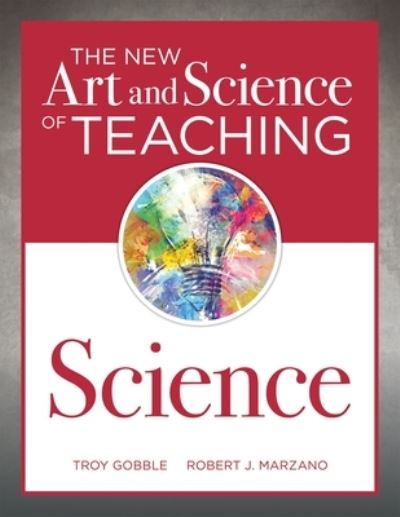 Cover for Brett Erdmann · New Art and Science of Teaching Science : (Your Guide to Creating Learning Opportunities for Student Engagement and Enrichment) (Book) (2022)