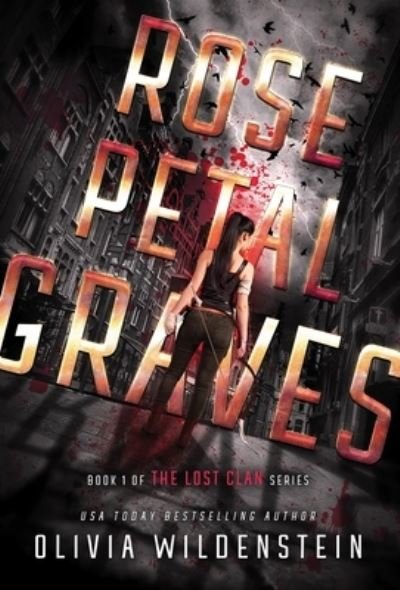 Cover for Olivia Wildenstein · Rose Petal Graves (Bok) (2022)
