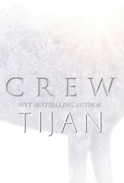 Cover for Tijan · Crew (Hardcover) (Hardcover Book) (2021)