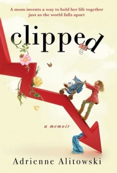 Cover for Adrienne Alitowski · Clipped (Hardcover Book) (2021)