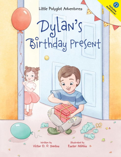 Cover for Victor Dias de Oliveira Santos · Dylan's Birthday Present - Little Polyglot Adventures (Paperback Book) (2020)