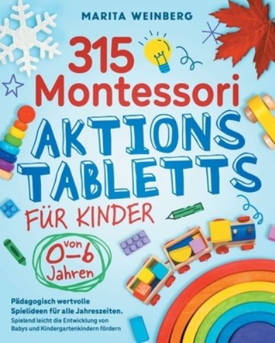 Cover for Marita Weinberg · 315 Montessori Aktionstabletts Für Kinder Von 0-6 Jahren (Book) (2023)
