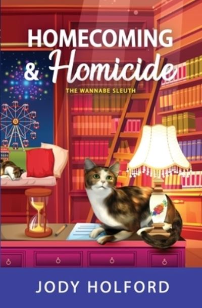 Homecoming and Homicide - Jody Holford - Książki - Tule Publishing Group - 9781958686607 - 10 stycznia 2023