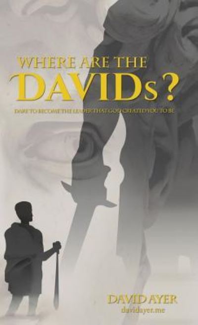 Cover for David Ayer · Where Are the Davids? (Hardcover Book) (2019)