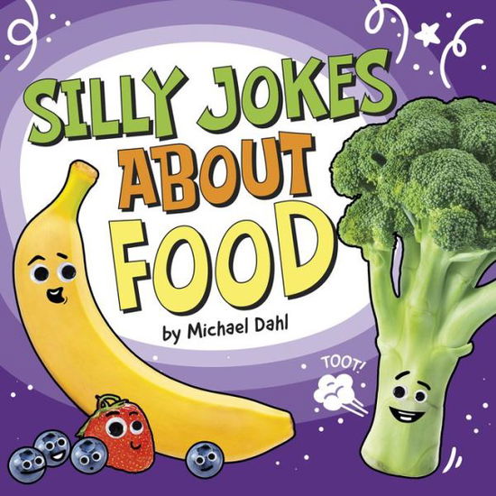 Cover for Michael Dahl · Silly Jokes about Food (Inbunden Bok) (2021)