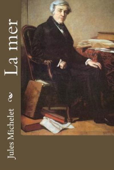 Cover for Jules Michelet · La Mer (Paperback Book) (2017)