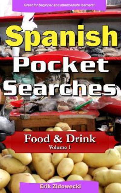 Cover for Erik Zidowecki · Spanish Pocket Searches - Food &amp; Drink - Volume 1 (Paperback Book) (2017)