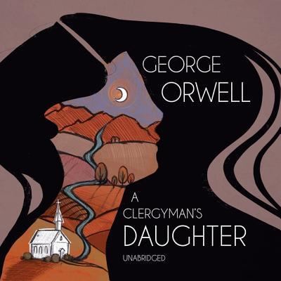 A Clergyman's Daughter Lib/E - George Orwell - Music - Blackstone Publishing - 9781982614607 - February 5, 2019