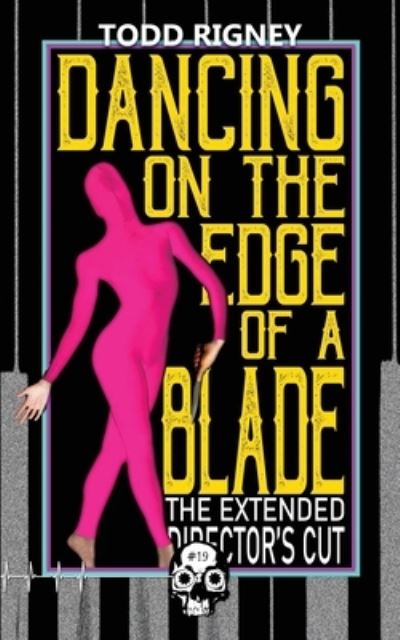 Cover for Todd Rigney · Dancing on the Edge of a Blade (Paperback Book) (2020)