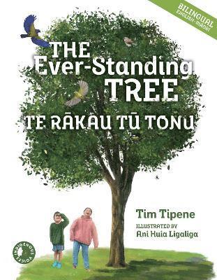 Cover for Tim Tipene · The Ever-Standing Tree: Te Rakau Tu Tonu - Indigenous Voices (Taschenbuch) (2025)