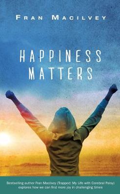 Cover for Fran Macilvey · Happiness Matters (Paperback Book) (2017)