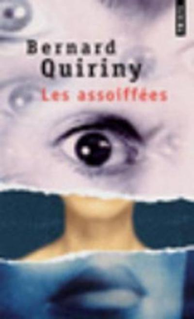 Cover for Bernard Quiriny · Les Assoiffees (Paperback Book) (2012)