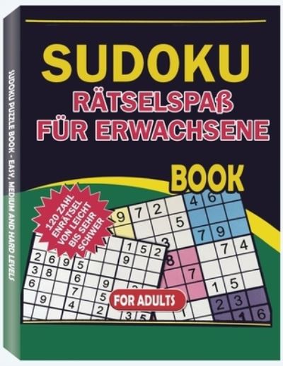 Cover for Only1million · Sudoku Ratselspass fur Erwachsene: 120 Zahlenratsel von leicht bis sehr schwer (Paperback Book) [Sudoku Ratselspass Fur Erwachsene edition] (2020)