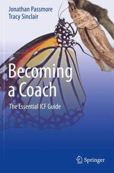 Cover for Jonathan Passmore · Becoming a Coach: The Essential ICF Guide (Paperback Book) [1st ed. 2020 edition] (2020)