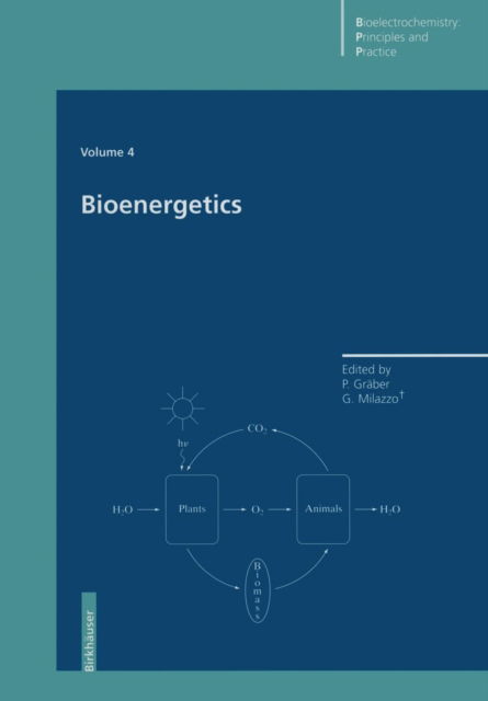 Cover for Peter Graber · Bioenergetics - Bioelectrochemistry: Principles and Practice (Paperback Book) [Softcover reprint of the original 1st ed. 1997 edition] (2011)