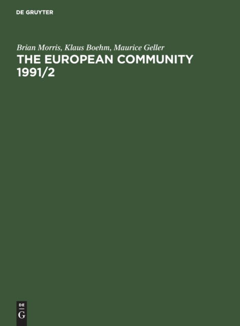 European Community, 1991-1992 Vol. XXXVI - Brian Morris - Bücher - De Gruyter, Inc. - 9783110127607 - 1991