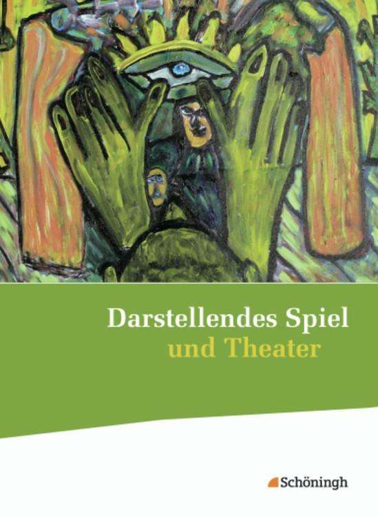 Cover for Siegfried HÃ¶rner Thomas A. Herrig · Darstellendes Spiel und Theater (Book)