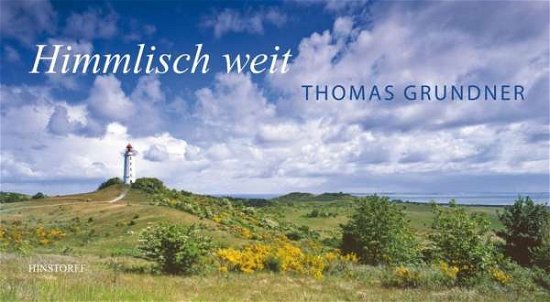 Cover for Grundner · Himmlisch weit (Buch)