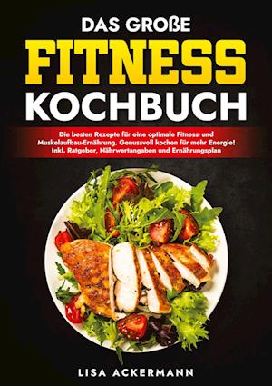 Cover for Lisa Ackermann · Das große Fitness Kochbuch (Bog) (2024)