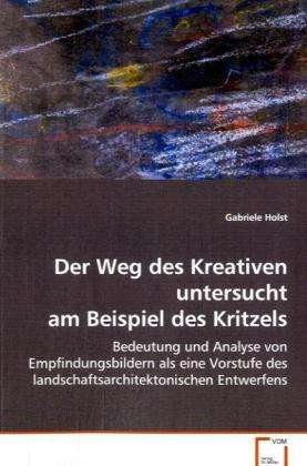 Cover for G. Holst · Weg des Kreativen (Bok)