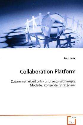 Collaboration Platform - Leser - Książki -  - 9783639086607 - 