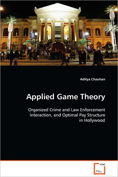 Cover for Aditya Chauhan · Applied Game Theory (Paperback Book) (2008)
