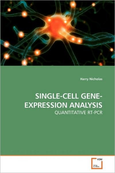 Cover for Harry Nicholas · Single-cell Gene-expression Analysis: Quantitative Rt-pcr (Paperback Book) (2010)