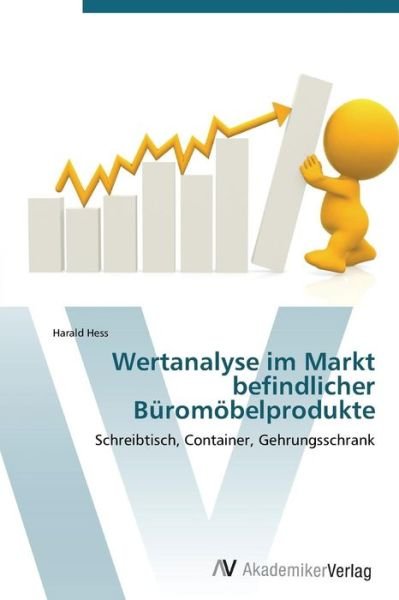 Cover for Harald Hess · Wertanalyse Im Markt Befindlicher Büromöbelprodukte (Paperback Book) [German edition] (2011)