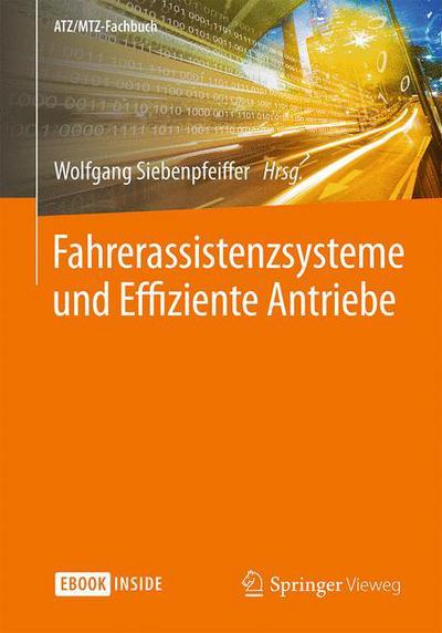 Cover for Wolfgang Siebenpfeiffer · Fahrerassistenzsysteme Und Effiziente Antriebe - Atz / Mtz-Fachbuch (Book) [2015 edition] (2015)